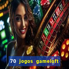 70 jogos gameloft para celular